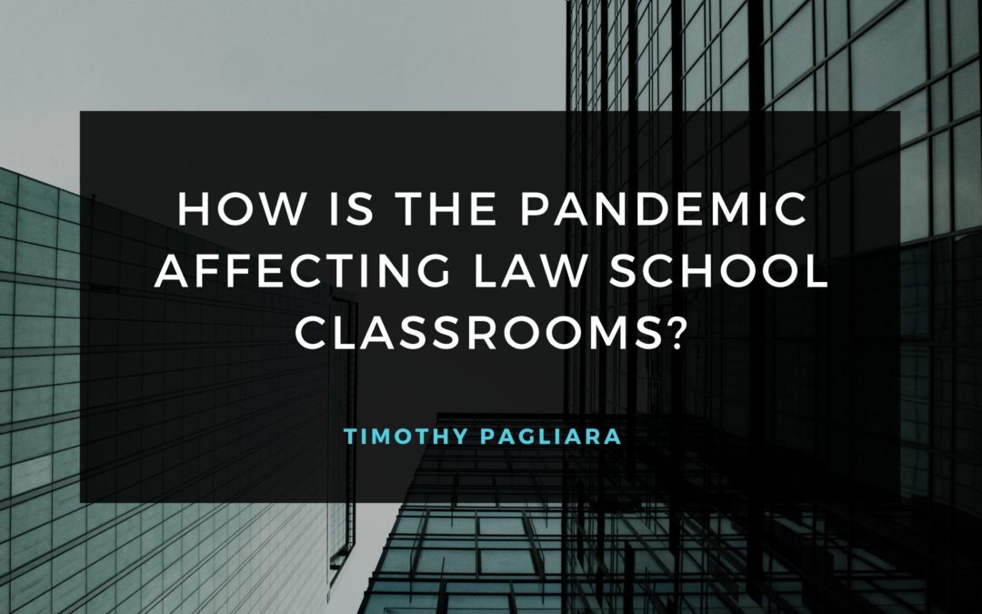 How is the Pandemic Affecting Law School Classrooms?